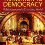 Transition to Democracy: Kaleidoscope of a Changing World