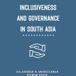 Insights on Trust, Inclusiveness and Governance in South Asia