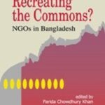 Recreating the Commons?: NGOs in Bangladesh