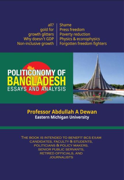 Politiconomy of Bangladesh: Essays and Analysis